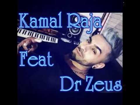 Kamal Raja Feat Dr Zeus