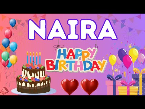 Happy Birthday Naira, Birthday of Naira, Best Birthday Wishes