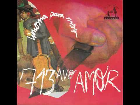 713avo Amor - limosna para morir // cielo bajo tierra (single '92)