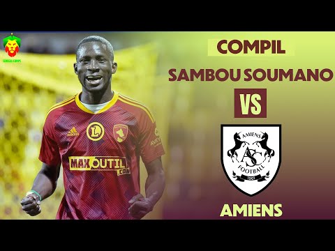 Sambou Soumano vs Amiens SC - 1 but