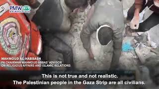 Habbash says everyone in Gaza is civilians