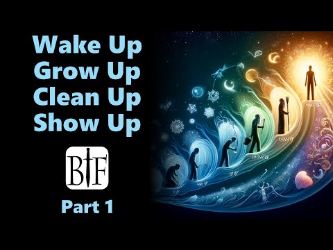Wake Up, Grow Up, Clean Up, Show Up | Part 1