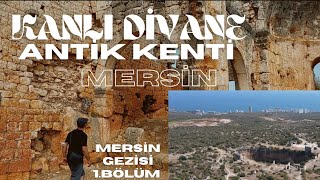 Suçluların Obrukta Aslanlara Parçalatıldığı 👉 KANLI DİVANE ANTİK KENTİ / Mersin Gezis