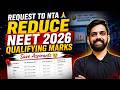 Request To NTA Reduce NEET 2026 Qualifying Marks Save MBBS BDS BAMS BHMS Aspirants
