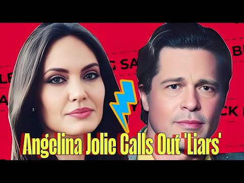 Angelina Jolie Calls Out 'Liars' Amid Divorce Drama with Brad Pitt | Hidden Truth Revealed!