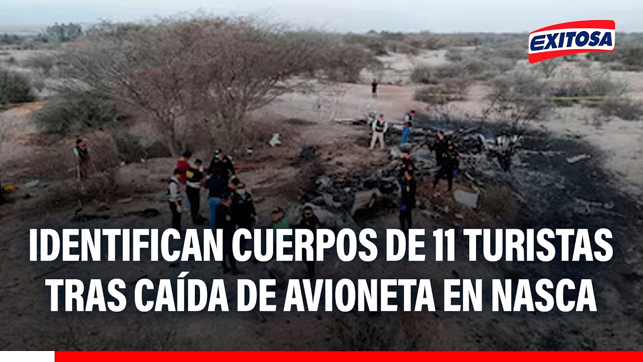 🔴🔵 Accidente aéreo en Nazca: Identifican cuerpos de 11 turistas tras caída de avioneta