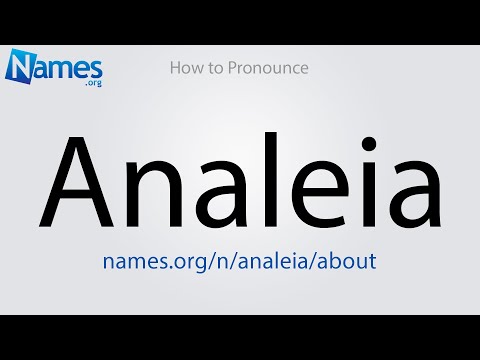 How to Pronounce Analeia