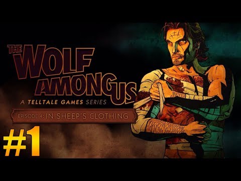 The Wolf Among Us Episode 4 - Part 1 - Gameplay Walkthrough