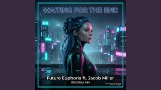 Waiting For The End (feat. Jacob Miller)