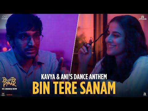 Kavya And Ani’s Dance Anthem | Bin Tere Sanam | Do Aur Do Pyaar | Vidya Balan | Pratik Gandhi