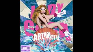 Lady Gaga - Stache (Princess High) (Audio) - ARTPOP ACT II