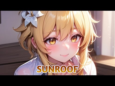 Nightcore - Sunroof | Lyrics (Ben Plum, Stayer & Dream Chaos Cover)