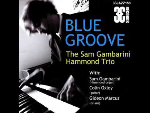 Sam Gambarini Hammond Trio - Invitation