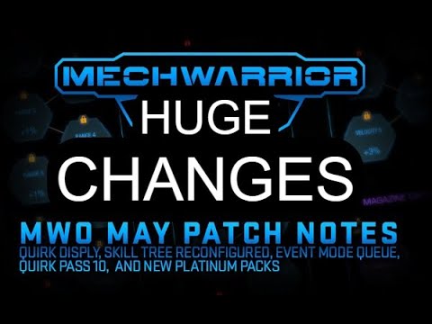 MWO: May Patch Notes!! BIG PATCH, BIG REVIEW!!!!