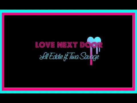 Lil Eddie ft. Tiwa Savage - Love Next Door