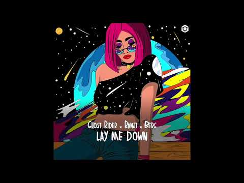 Ranji & Berg & Ghost Rider - Lay me down
