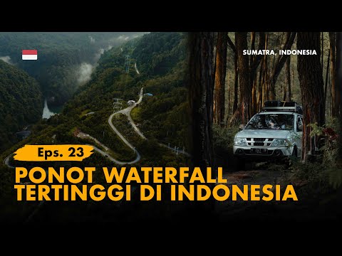KELANA BENTALA - Eps. 23 Indonesia's Highest Waterfall, Ponot Waterfall! (East Sumatra Crossroads)