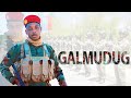 Big Moha || Galmudug || Official Music Video ||