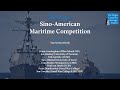 Webinar On Sino American Maritime Competition HCSS Special Webinar