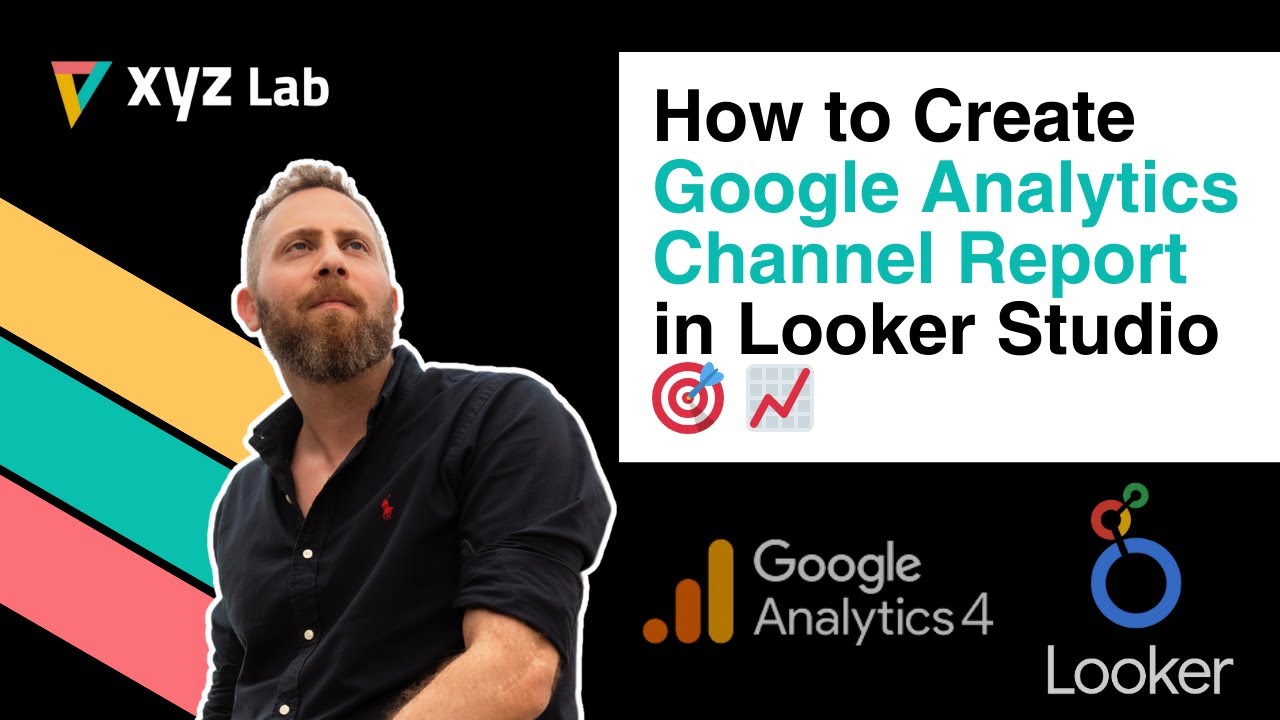 Create Google Analytics Channel Report in Looker Studio