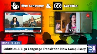 Subtitles & Sign Language Translation Now Compulsory