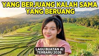 Download lagu YANG BERJUANG KALAH SAMA YANG BERUANG - Lagu Galau Terbaru 2026 (Lagu AI Viral) mp3