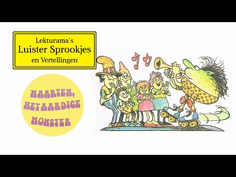 Maarten het aardige monster - Lekturama Luister Sprookjes