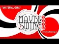 Material Girl - Maybe Swing Trio 