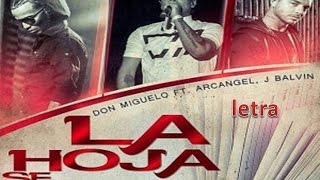 letra la hoja se volteo  don miguelo ft J balvin y Arcangel