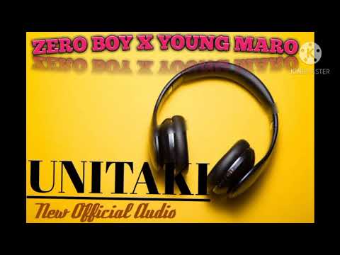 ZERO BOY X YOUNG MARO-   UNITAKI(Oficial audio )
