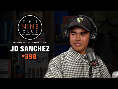 JD Sanchez | The Nine Club #398