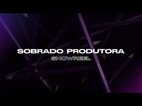 Reel -  Produtora de Vídeos - SOBRADO.TV
