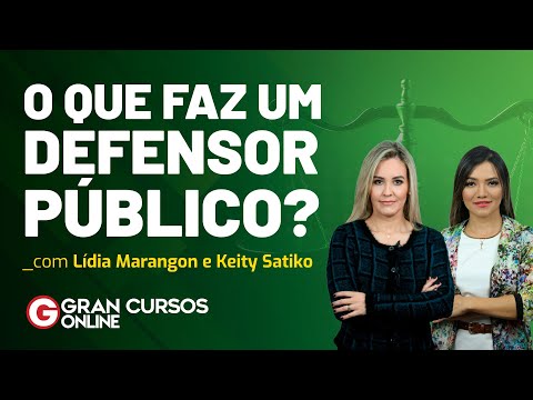 O que faz um defensor Público? Com Lídia Marangon e Keity Satiko
