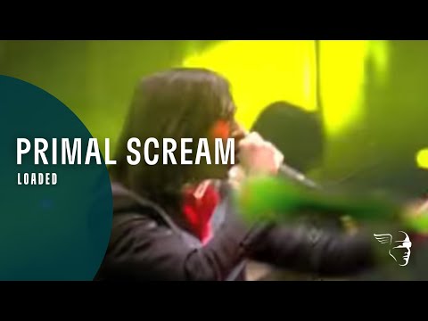 Primal Scream - Loaded (From 
