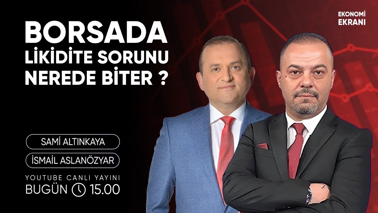 Borsada Likidite Sorunu Nerede Biter ? | İsmail Aslanözyar | Ekonomi Ekranı