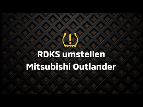 RDKS umstellen beim Mitsubishi Outlander