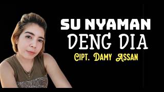 Download lagu SU NYAMAN DENG DIA Non Corebima Cipt Damy Assan mp3 Download lagu SU NYAMAN DENG DIA Non Corebima Cipt Damy Assan mp3
