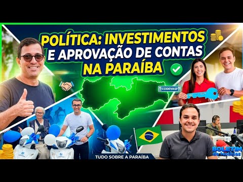 RESUMO POLÍTICO PB: INVESTIMENTOS EM CASSERENGUE E REGIÃO