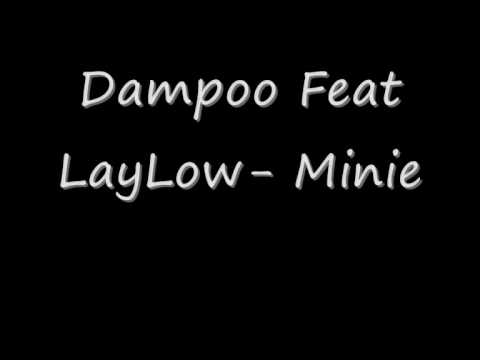 Dampoo feat Lay Low - Minie.wmv