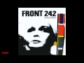 Front 242 ~ Take One (Re-built)