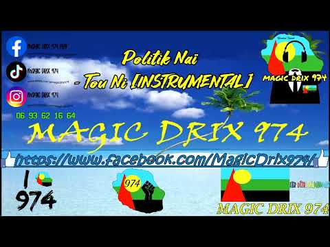 Politik Naï - Tou Ni [ INSTRUMENTAL ] BY MAGIC DRIX 974