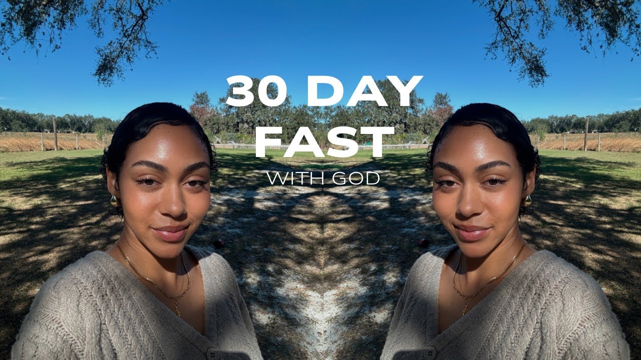 I fasted for 30 days...here's what happened | Fasting with God