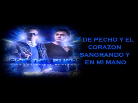 Eddy Lover Ft. Joey Montana - Amor Del Bueno  Letra Lyrics