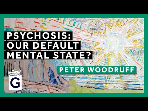 Psychosis: Our Default Mental State?