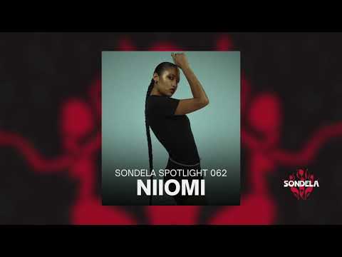 Sondela Spotlight 062 - Niiomi | Afro-House / Afrotech Mix