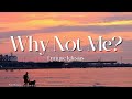Enrique Iglesias Why Not Me Lyrics
