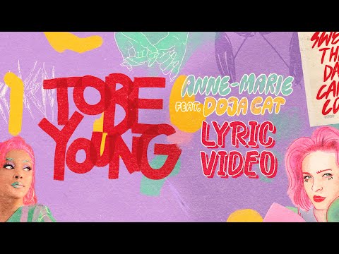 Anne-Marie, Doja Cat - To Be Young (LYRICS)