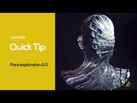 QuickTip 02 - Face Exploration 2.0