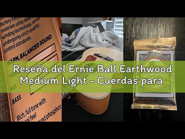 Vídeo relacionado con Ernie Ball Earthwood Medium Light - Cuerdas para guitarra acústica, bronce fosforado, calibre 12-54