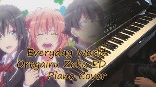 Download lagu Oregairu Zoku. ED 'Everyday World' Piano Cover Sheets mp3 Download lagu Oregairu Zoku. ED 'Everyday World' Piano Cover Sheets mp3